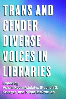 Paperback Trans and Gender Diverse Voices in Libraries Book