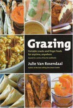 Paperback Grazing: Portable Snacks and Finger Food for Anytime, Anywhere Book