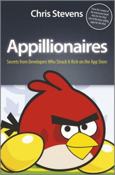 Paperback Appillionaires: Secrets from Developers Who Struck It Rich on the App Store Book