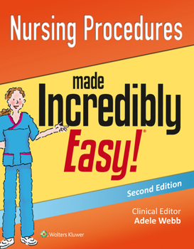 Paperback Nursing Procedures Made Incredibly Easy! Book