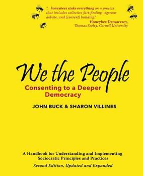 Paperback We the People: Consenting to a Deeper Democracy Book