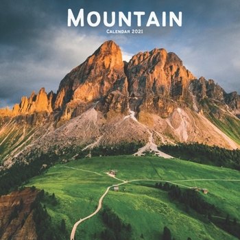 Paperback Mountain Calendar 2021: Wall Calendar For Mountain & Nature Lovers Book