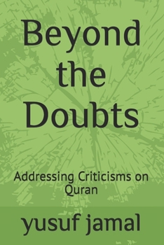 Paperback Beyond the Doubts: Addressing Criticisms on Quran Book