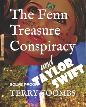 Paperback The Fenn Treasure Conspiracy: Solve Proof Book
