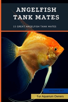 Paperback Angelfish tank mates: 15 Great Angelfish Tank Mates Book