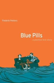 Hardcover Blue Pills: A Positive Love Story Book