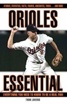 Hardcover Orioles Essential: Everything You Need to Know to Be a Real Fan! Book