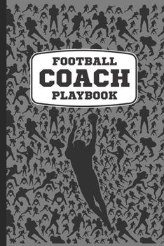 Paperback Football Coach Playbook: A Cool Football Sports Coach Book For Taking Notes And Making Plays For The Practice Field Or On Football Game Day. A Book