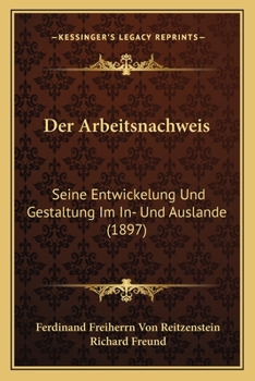 Paperback Der Arbeitsnachweis: Seine Entwickelung Und Gestaltung Im In- Und Auslande (1897) [German] Book