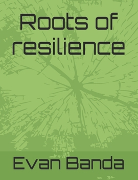 Paperback Roots of resilience Book