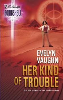 Her Kind Of Trouble - Book #2 of the Grail Keepers