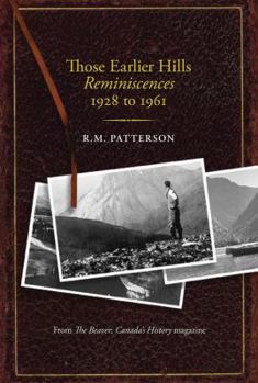 Hardcover Those Earlier Hills: Reminiscences 1928 to 1961 Book