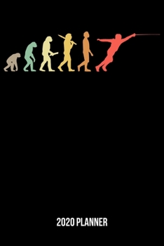 2020 Planner: Retro Fencing Evolution Weekly & Monthly Planner 2020 - 52 Week Calendar 6 x 9 Organizer - Gift For Fencers