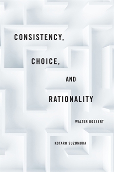 Hardcover Consistency, Choice, and Rationality Book