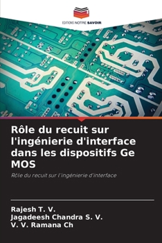 Paperback Rôle du recuit sur l'ingénierie d'interface dans les dispositifs Ge MOS [French] Book
