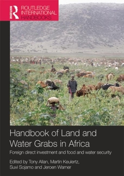 Paperback Handbook of Land and Water Grabs in Africa: Foreign Direct Investment and Food and Water Security Book