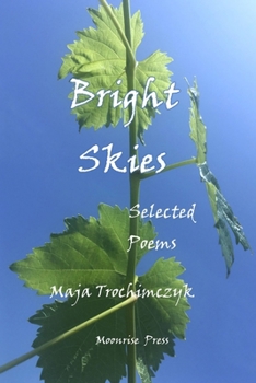 Paperback Bright Skies: Selected Poems Book