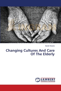 Paperback Changing Cultures And Care Of The Elderly Book