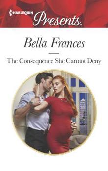 Mass Market Paperback The Consequence She Cannot Deny Book