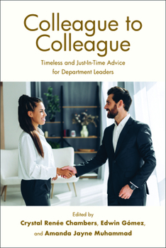 Colleague to Colleague: Timeless and Just-In-Time Advice for Department Leaders