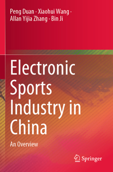 Paperback Electronic Sports Industry in China: An Overview Book