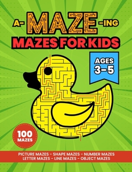 Paperback A-Maze-ing Maze Activity Book for Kids Ages 3-5: Activity Book for Kids Book