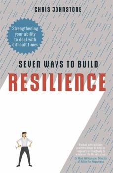 Paperback Seven Ways To Build Resilience Book