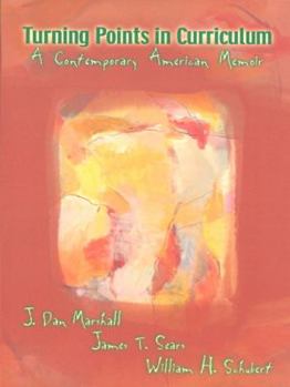 Paperback Turning Points in Curriculum: A Contemporary American Memoir Book