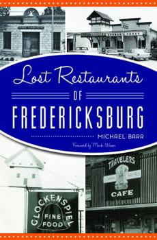 Paperback Lost Restaurants of Fredericksburg Book