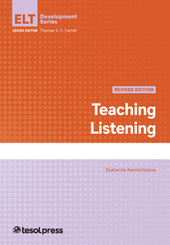 Teaching Listening, Revised - Book  of the English Language Teacher Development