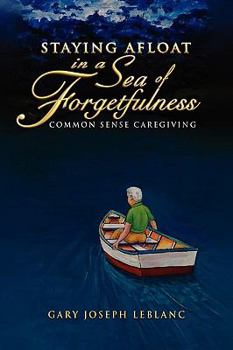 Hardcover Staying Afloat in a Sea of Forgetfulness Book
