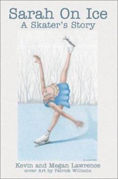 Sarah on Ice: A Skater's Story