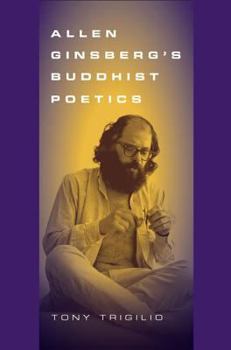 Hardcover Allen Ginsberg's Buddhist Poetics Book