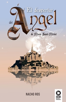 Paperback El despertar del ángel: de Monte Saint-Michel [Spanish] Book