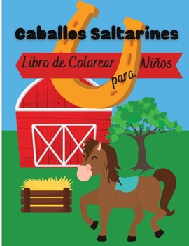 Paperback Caballos Saltarines: Libro para Colorear para Ni?os [Spanish] Book