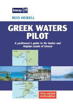Hardcover Greek Waters Pilot: A Yachtsman's Guide to the Ionian and Aegean Coasts of Greece Book