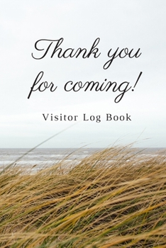 Paperback Thank You For Coming!: Visitor Log Book