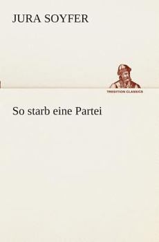Paperback So starb eine Partei [German] Book