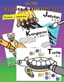 Paperback [ Two YEHs ] Coloring & Activity Book - Animal 2: English - Japanese Book