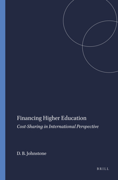 Paperback Financing Higher Education (Global Perspectives on Higher Eduation, 3) Book
