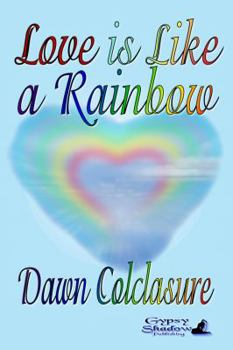 Paperback Love is Like a Rainbow Book