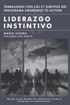Paperback Liderazgo Instintivo: Trabajando con los 27 Subtipos del Eneagrama Awareness to Action [Spanish] Book