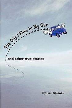 Paperback The Day I Flew in My Car & Other Stories Book