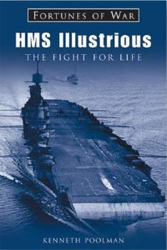 Paperback HMS Illustrious: The Fight for Life Book