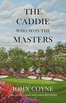 Paperback The Caddie Who Won The Masters Book