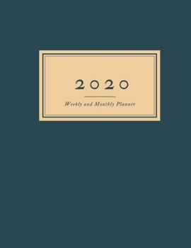 2020 Planner Weekly and Monthly : January 2020 to December 2020: Weekly and Monthly Planner + Calendar Views+ to Do List-8,5X11 Inch