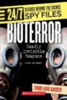 Library Binding Bioterror: Deadly Invisible Weapons Book