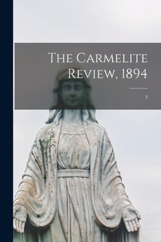 Paperback The Carmelite Review, 1894; 2 Book