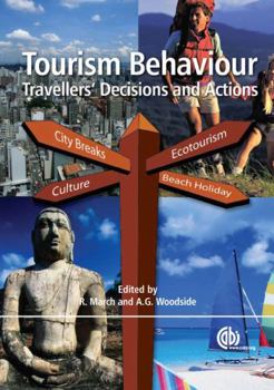 Paperback Tourism Behaviour: Travellers' Decisions and Actions Book