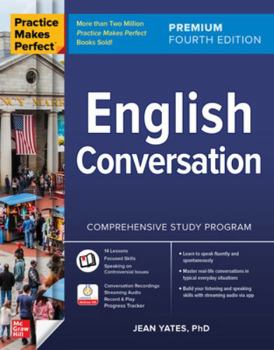 Paperback Practice Makes Perfect: English Conversation, Premium Fourth Edition Book